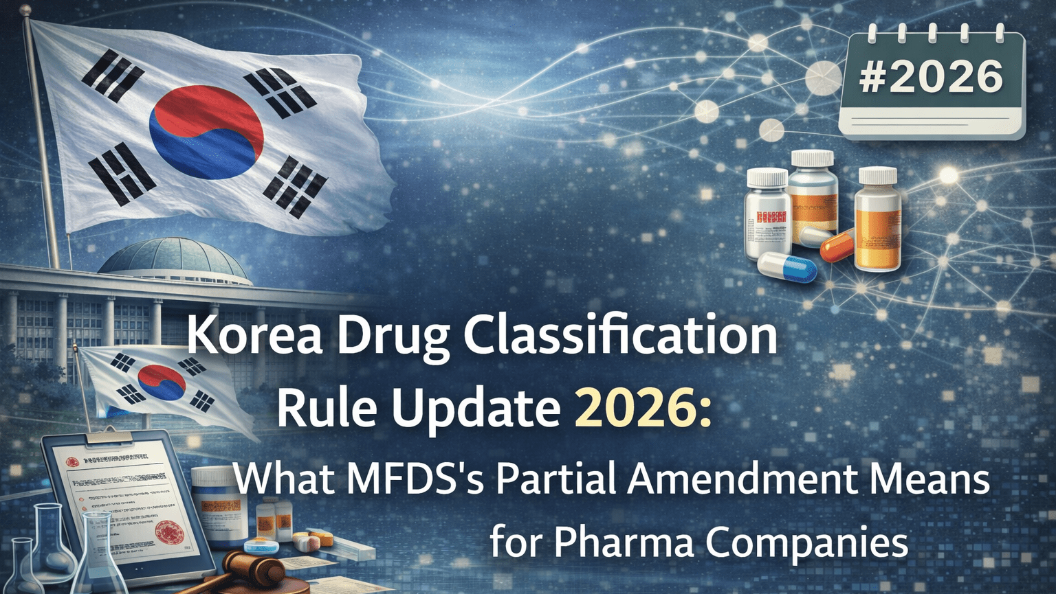Korea Drug Classification Rule Update 2026 e1773113199957