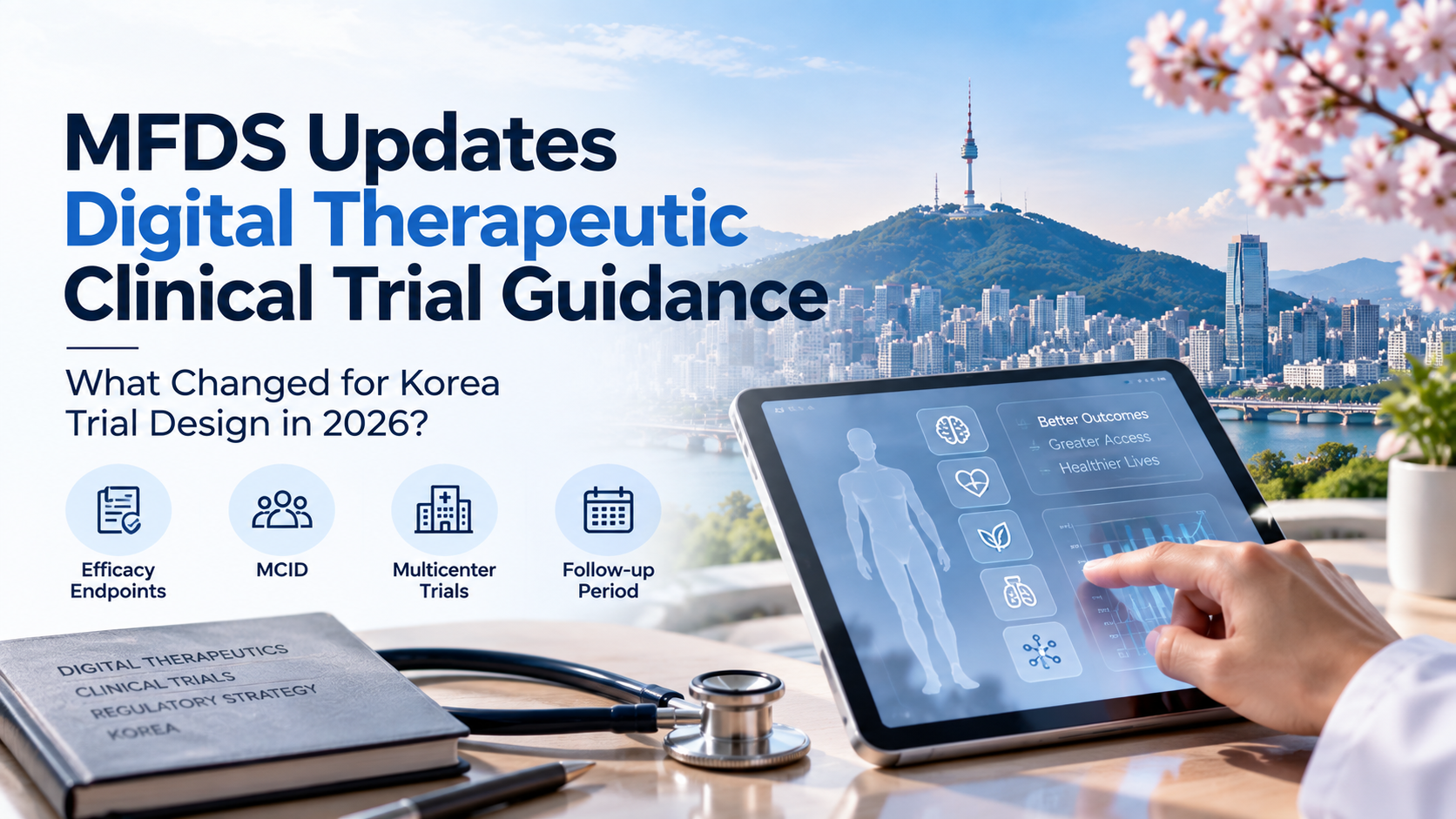 MFDS Updates Digital Therapeutic Clinical Trial Guidance: What Changed for Korea Trial Design in 2026? 1 Codex 圖像 2026年9月23日 下午01 30 34